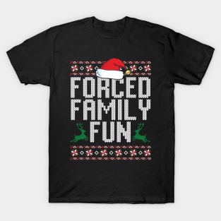 Forced Family Fun T-Shirt